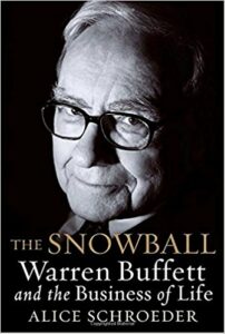 The Snowball Warren Buffett and the Business of Life